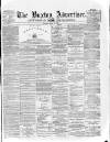 Buxton Advertiser Saturday 06 April 1878 Page 1