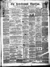 Peterborough Advertiser Saturday 06 July 1861 Page 1