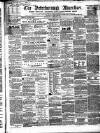 Peterborough Advertiser Saturday 03 August 1861 Page 1