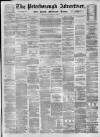 Peterborough Advertiser Saturday 03 February 1872 Page 1