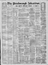 Peterborough Advertiser Saturday 17 February 1872 Page 1
