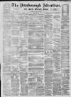 Peterborough Advertiser Saturday 23 March 1872 Page 1