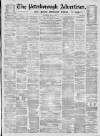Peterborough Advertiser Saturday 08 June 1872 Page 1