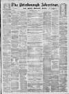 Peterborough Advertiser Saturday 15 June 1872 Page 1