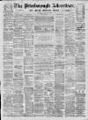Peterborough Advertiser Saturday 17 August 1872 Page 1