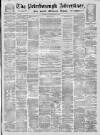 Peterborough Advertiser Saturday 21 September 1872 Page 1