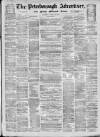 Peterborough Advertiser Saturday 19 October 1872 Page 1