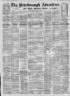 Peterborough Advertiser Saturday 09 November 1872 Page 1