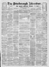 Peterborough Advertiser Saturday 30 November 1872 Page 1