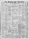 Peterborough Advertiser Saturday 14 December 1872 Page 1