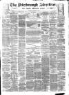 Peterborough Advertiser Saturday 15 February 1873 Page 1