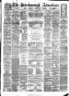 Peterborough Advertiser Saturday 31 January 1874 Page 1