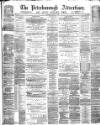 Peterborough Advertiser Saturday 07 January 1882 Page 1