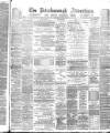 Peterborough Advertiser Saturday 25 November 1882 Page 1