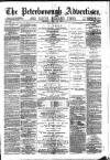 Peterborough Advertiser Saturday 13 July 1889 Page 1