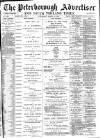 Peterborough Advertiser Wednesday 15 March 1899 Page 1