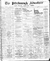 Peterborough Advertiser Saturday 22 April 1911 Page 1