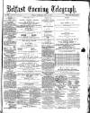 Belfast Telegraph Friday 05 May 1871 Page 1