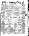 Belfast Telegraph Friday 02 June 1871 Page 1