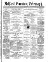 Belfast Telegraph Thursday 15 June 1871 Page 1