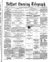 Belfast Telegraph Thursday 27 July 1871 Page 1