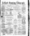 Belfast Telegraph Tuesday 15 August 1871 Page 1