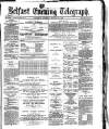 Belfast Telegraph Thursday 24 August 1871 Page 1
