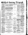 Belfast Telegraph Saturday 02 September 1871 Page 1