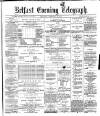 Belfast Telegraph Saturday 24 February 1872 Page 1
