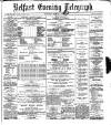Belfast Telegraph Saturday 02 March 1872 Page 1