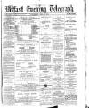 Belfast Telegraph Wednesday 17 April 1872 Page 1