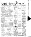 Belfast Telegraph Thursday 25 April 1872 Page 1