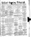 Belfast Telegraph Thursday 22 August 1872 Page 1