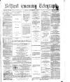 Belfast Telegraph Friday 01 November 1872 Page 1