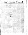 Belfast Telegraph Tuesday 11 February 1873 Page 1