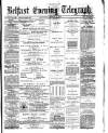 Belfast Telegraph Saturday 15 March 1873 Page 1
