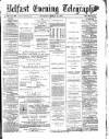Belfast Telegraph Thursday 20 March 1873 Page 1