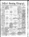 Belfast Telegraph Saturday 13 September 1873 Page 1