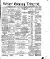 Belfast Telegraph Saturday 21 February 1874 Page 1