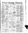 Belfast Telegraph Wednesday 04 March 1874 Page 1