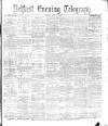 Belfast Telegraph Friday 29 May 1874 Page 1
