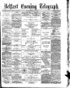 Belfast Telegraph Monday 27 July 1874 Page 1