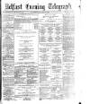 Belfast Telegraph Thursday 15 October 1874 Page 1