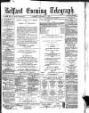 Belfast Telegraph Tuesday 27 October 1874 Page 1