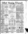 Belfast Telegraph Friday 13 November 1874 Page 1