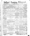 Belfast Telegraph Saturday 02 January 1875 Page 1