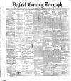 Belfast Telegraph Friday 14 May 1875 Page 1