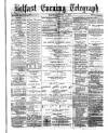 Belfast Telegraph Wednesday 02 June 1875 Page 1