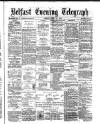 Belfast Telegraph Friday 18 June 1875 Page 1