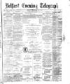 Belfast Telegraph Friday 24 September 1875 Page 1